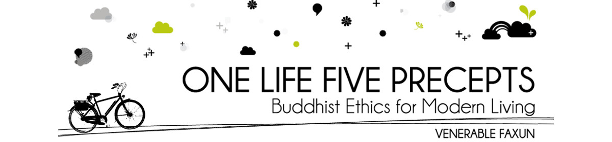 One Life, Five Precepts